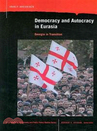 Democracy and Autocracy in Eurasia ─ Georgia in Transition