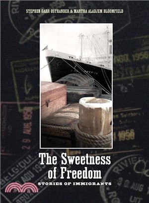 The Sweetness of Freedom: Stories of Immigrants