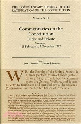 Commentaries on the Constitution ─ Public and Private : 21 February to 7 November, 1787