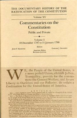 Commentaries on the Constitution ─ Public and Private : 18 December 1787 to 31 January 1788