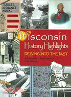 Wisconsin History Highlights