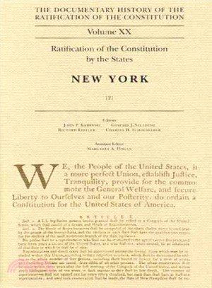 The Documentary History of the Ratification of the Constitution ― Ratification of the Constitution by the States, New York