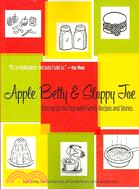 Apple Betty & Sloppy Joe ─ Stirring Up the Past With Family Recipes and Stories