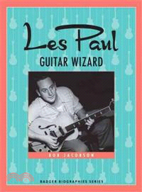 Les Paul ─ Guitar Wizard