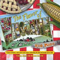 The Flavor of Wisconsin for Kids