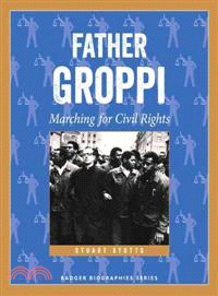 Father Groppi—Marching for Civil Rights