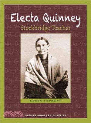 Electa Quinney ― Stockbridge Teacher