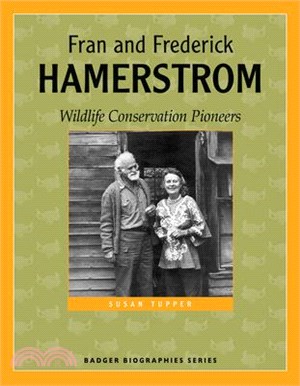 Fran and Frederick Hamerstrom ─ Wildlife Conservation Pioneers