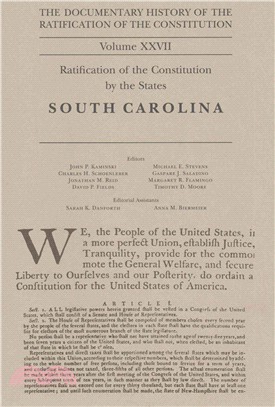 The Documentary History of the Ratification of the Constitution ─ Ratification of the Constitution by the States: South Carolina