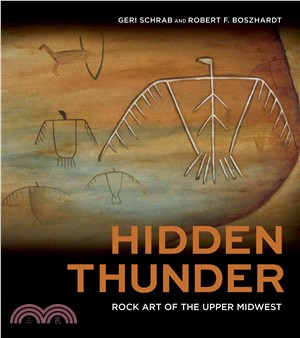Hidden Thunder ─ Rock Art of the Upper Midwest
