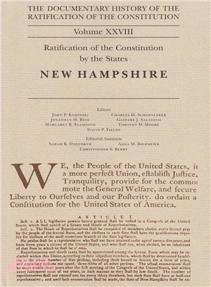 The Documentary History of the Ratification of the Constitution ─ Ratification of the Constitution by the States: New Hampshire