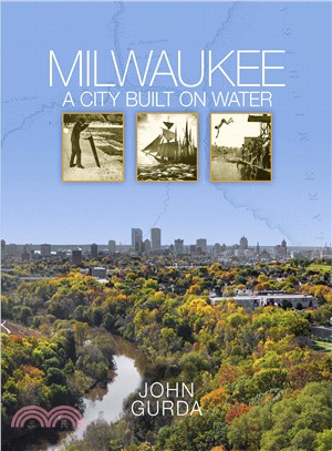 Milwaukee ― A City Built on Water