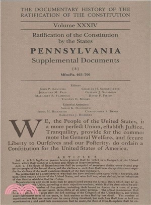 The Documentary History of the Ratification of the Constitution ― Ratification of the Constitution by the States Pennsylvania Supplemental Documents