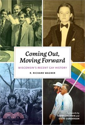 Coming Out, Moving Forward ― Wisconsin’s Recent Gay History