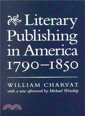 Literary Publishing in America, 1790-1850