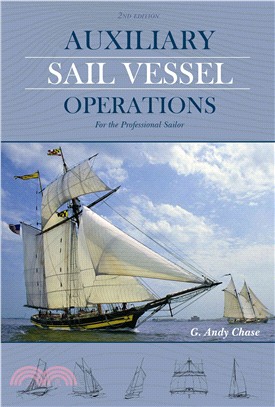 Auxiliary Sail Vessel Operations ― For the Professional Sailor