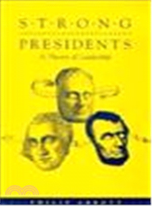 Strong Presidents: A Theory of Leadership