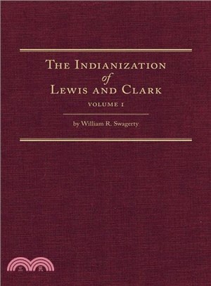 The Indianization of Lewis and Clark