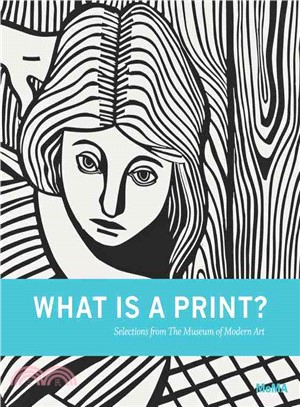 What Is a Print? ─ Selections from the Museum of Modern Art
