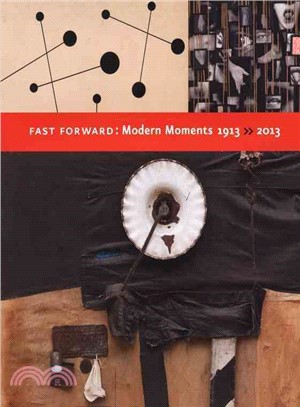 Fast Forward ─ Modern Moments, 1913-2013