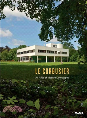 Le Corbusier ─ An Atlas of Modern Landscapes