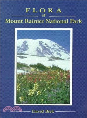 Flora of Mount Rainier National Park ― By David Biek