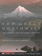 The Great Northwest: The Search for Regional Identity