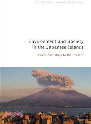 Environment and Society in the Japanese Islands ─ From Prehistory to the Present
