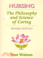 Nursing ─ The Philosophy and Science of Caring
