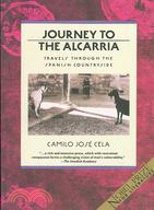 Journey to the Alcarria Travels Through the Spanish Countryside. Reprint