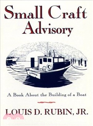 Small Craft Advisory ― A Book About the Building of a Boat