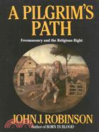 A Pilgrim's Path ─ Freemasonry and the Religious Right