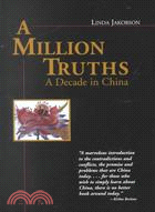 A Million Truths: A Decade in China