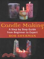 Candle Making ─ A Step by Step Guide from Beginner to Expert