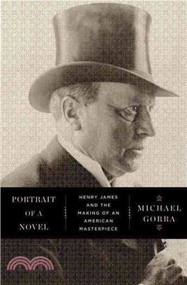Portrait of a Novel ─ Henry James and the Making of an American Masterpiece