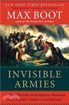 Invisible Armies ─ An Epic History of Guerrilla Warfare from Ancient Times to the Present
