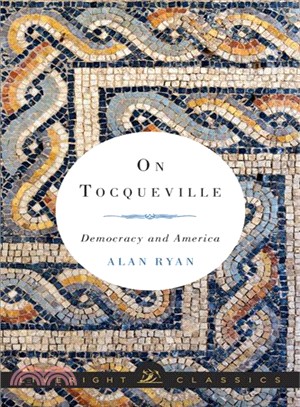 On Tocqueville ― Democracy and America