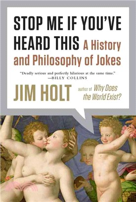 Stop Me If You've Heard This ─ A History and Philosophy of Jokes