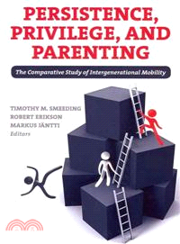 Persistence, Privilege, and Parenting ─ The Comparative Study of Intergenerational Mobility