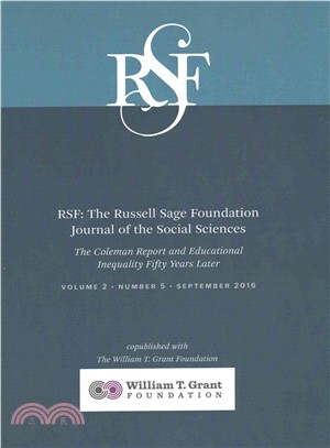 The Russell Sage Foundation Journal of the Social Sciences ― The Coleman Report and Educational Inequality Fifty Years Later