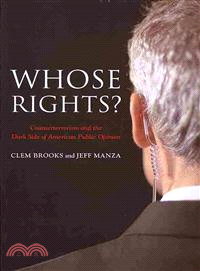 Whose Rights? ─ Counterterrorism and the Dark Side of American Public Opinion