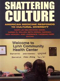 Shattering Culture—American Medicine Responds to Cultural Diversity