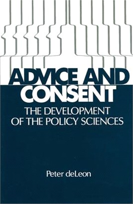 Advice and Consent ― The Development of the Policy Sciences