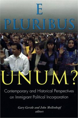 E Pluribus Unum? ― Contemporary And Historicalperspectives On Immigrant Political Incorporation