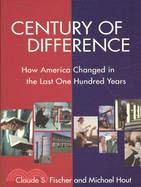 Century of Difference ─ How America Changed in the Last One Hundred Years