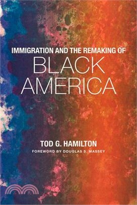 Immigration and the Remaking of Black America