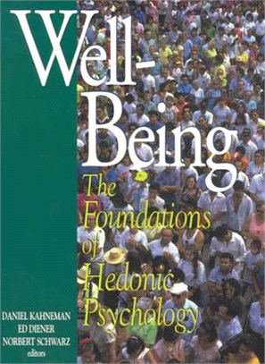 Well-Being ─ The Foundations of Hedonic Psychology