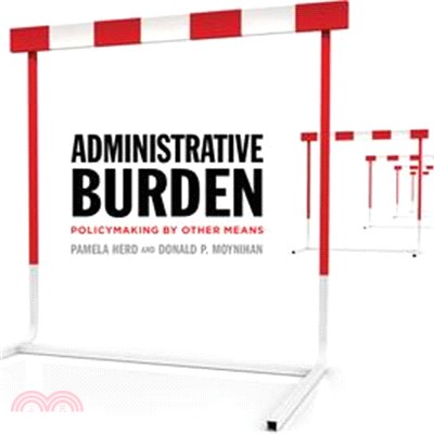 Administrative Burden ― Policymaking by Other Means