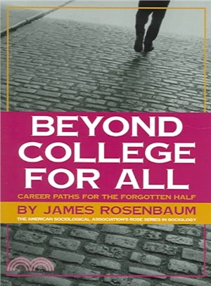 Beyond College For All ─ Career Paths For The Forgotten Half