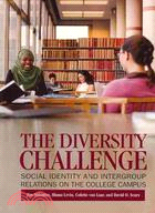 The Diversity Challenge ─ Social Identity and Intergroup Relations on the College Campus
